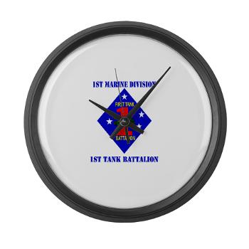 1TB1MD - M01 - 03 - 1st Tank Battalion - 1st Mar Div with Text - Large Wall Clock - Click Image to Close